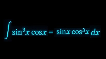 How to Integrate (sin³(x)·cos(x) − sin(x)·cos³(x)) | Trigonometric Integration Simplified