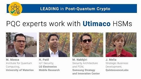 Leading in post-quantum crypto: experts work with Utimaco #PartnersAreKey #RSAC