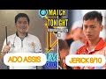 ADO ASSIS VS JERICK GRACIA 8 10 PARTIDA 10 BALLS BAKBAKAN SA MAISAN ANOOOO