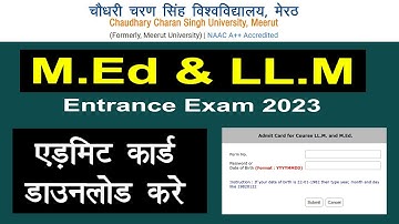 एडमिट कार्ड कैसे Download करें❓| M.Ed & LLM Entrance Exam 2023 || #ccsu