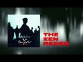 CHYSTEMC x MANI DEÏZ - THE ZEN REDES