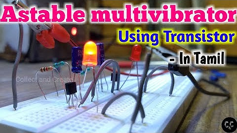 Astable multivibrator using transistor // -In Tamil.