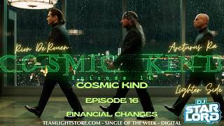 Cosmic Kind Episode 16 - Financial Changes with Rion De'Rouen and Arcturus Ra
