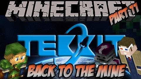 Back to the mine - Minecraft Tekkit Co-op Part 11