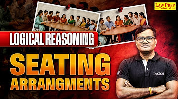 Analytical Reasoning: Seating Arrangement | Analytical Reasoning for CLAT | CLAT 2026