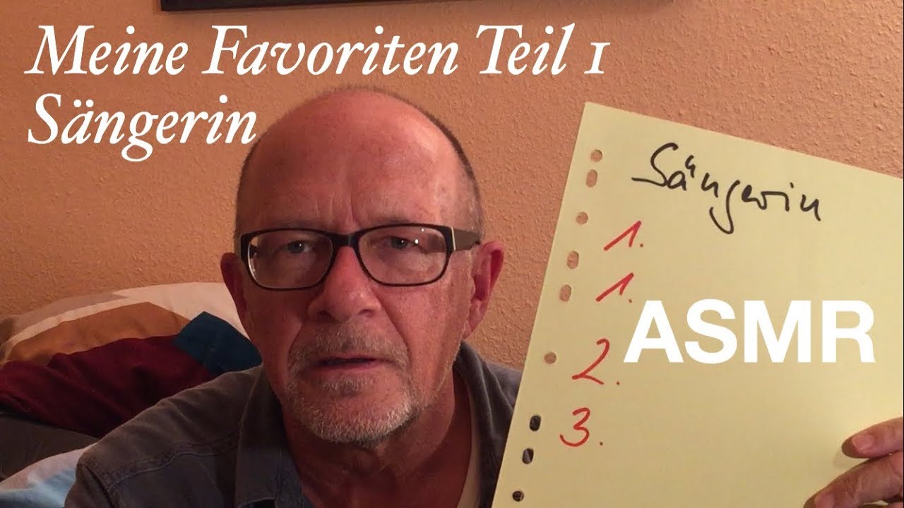 ASMR-Meine Favoriten Teil 1 : Sängerin /German whispering