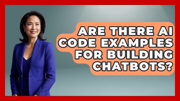 Are There AI Code Examples for Building Chatbots? - Learning To Code With AI