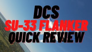 DCS: Su-33 Flanker Quick Review