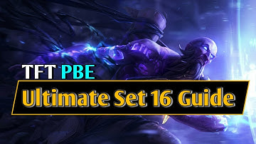 Set 16 TFT PBE Guide | Set Mechanics and Traits