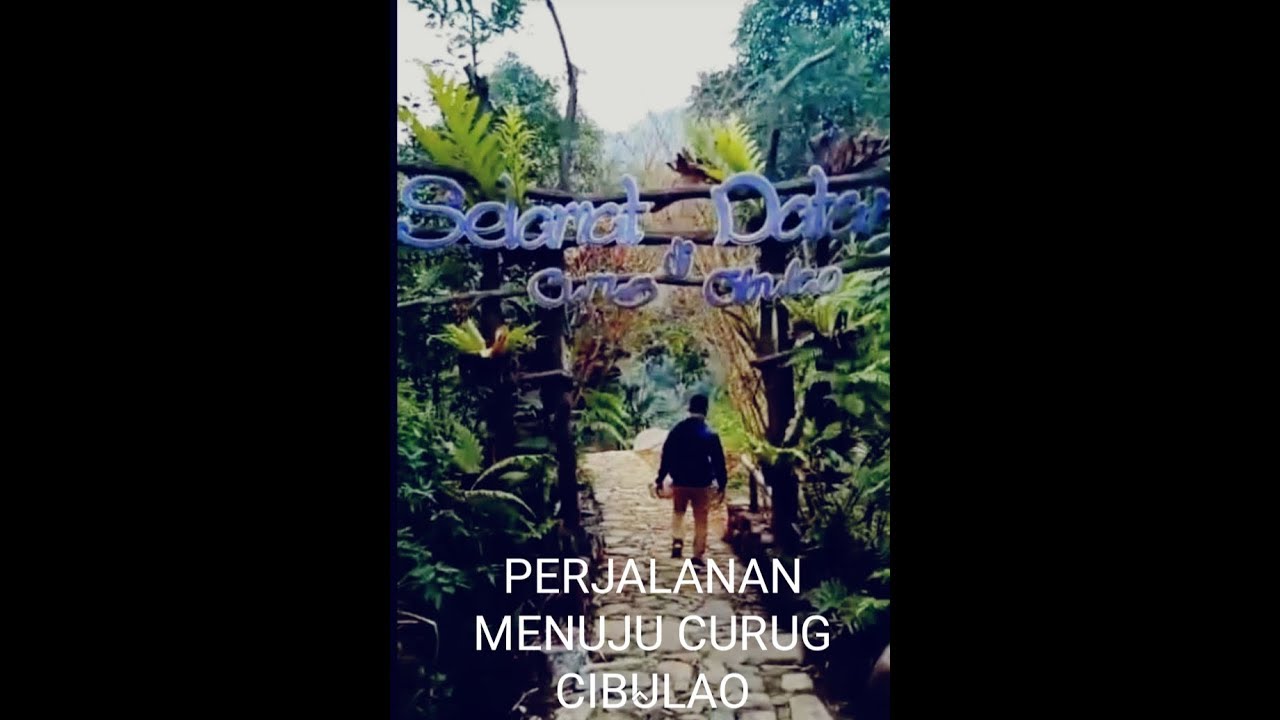 PERJALANAN MENUJU WISATA ALAM CURUG CIBULAO SEJUK DAN