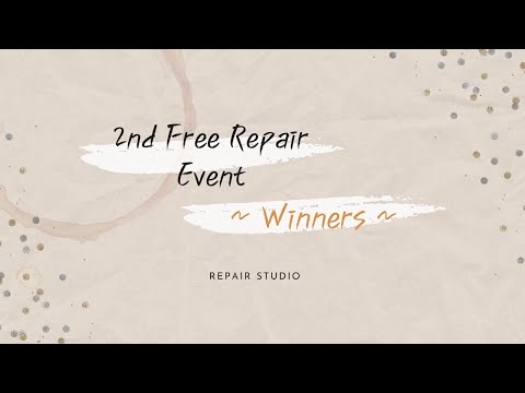 🔨2nd Free Repair EventㅣWho will be the winners!!ㅣ🎉🎈👏👑✨