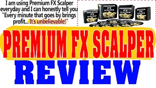 Premium FX Scalper Review - Forex Premium Scalper Robot Performance  100 Pips In 100% Auto Mode