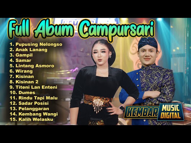 FULL ALBUM CAMPURSARI KOPLO NIKEN SALINDRY KEMBAR MUSIC PUPUSING NELONGSO ANAK LANANG GAMPIL class=