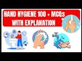 HAND HYGIENE 100+ MCQS | Practice MCQs with ANSWERS &amp; EXPLANATION | NURSING Exam Prep
