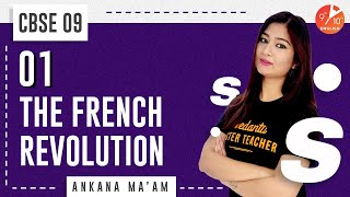 The French Revolution | CBSE Class 9 History | Ankana Mam | Vedantu 9 & 10 English