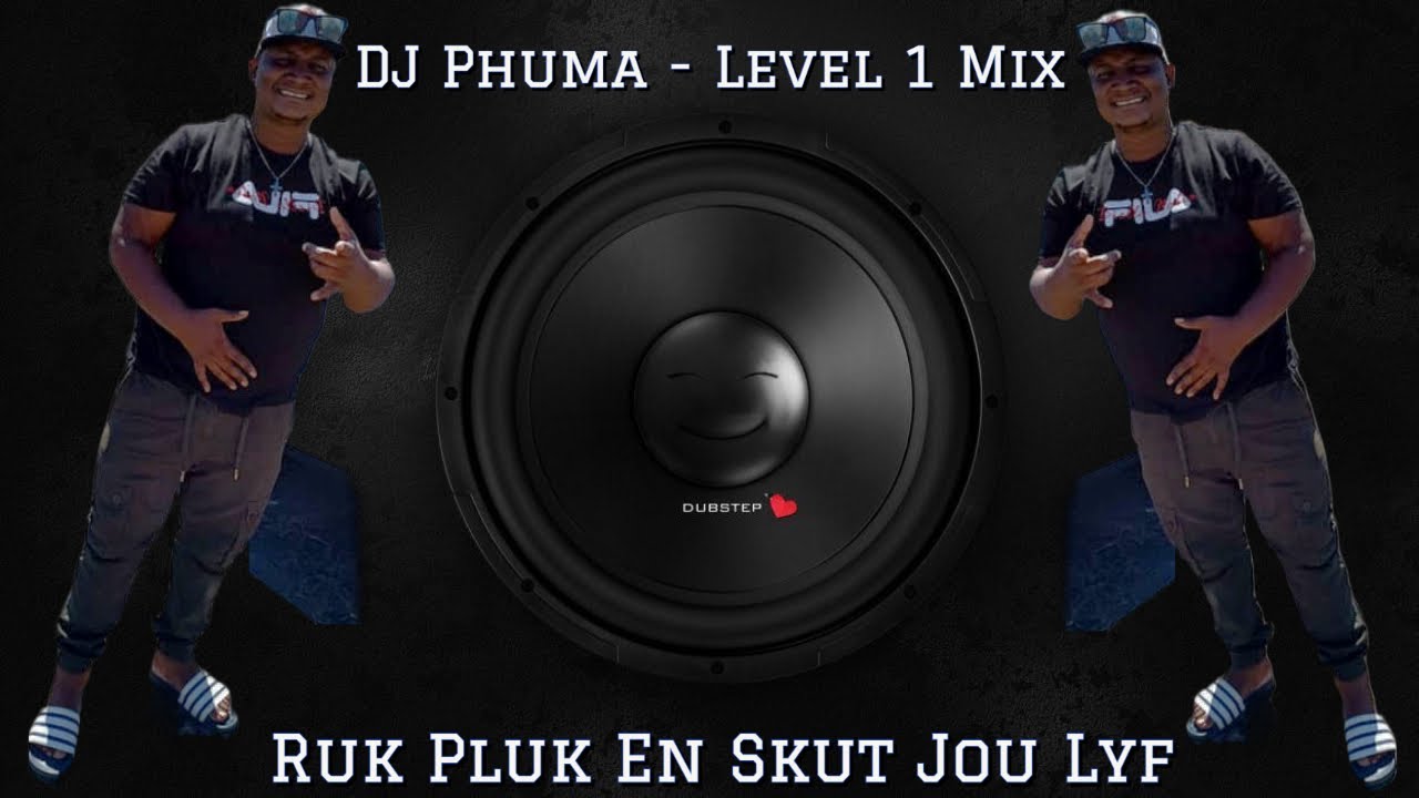 DJ Phuma - Level 1 Mix [Mr.Lyfseer Kom Lekker Deur] Ruk Pluk En Skut Jou Lyf | Birthday MixTape