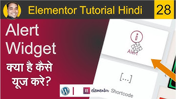 How to Use Alert  Widget In WordPress In Elementor | Elementor Tutorial Beginners HIndi 28