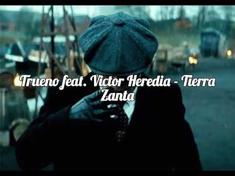 Trueno Feat Victor Heredia Tierra Zanta Slowed
