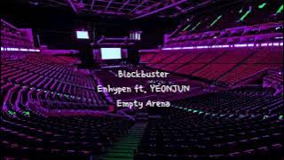 Download lagu Blockbuster by ENHYPEN ft. YEONJUN but you're in an empty arena [CONCERT AUDIO] [USE HEADPHONES] 🎧