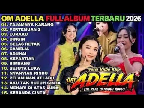 TAJAMNYA KARANG - PERTEMUAN 2 - OM ADELLA FULL ALBUM TERBARU 2026 || TASYA ROSMALA - NURMA PAEJAH