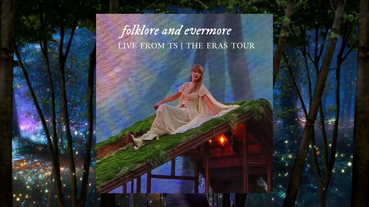 Taylor Swift - folklore & evermore [Live From TS | The Eras Tour]
