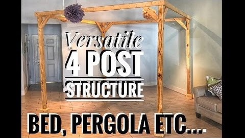 4 post | Versatile Structure | Bed etc..