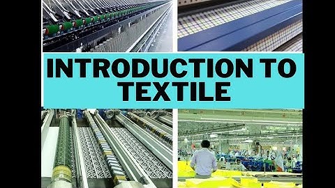 Introduction to Textile | Yarn to Garment Best Ever  Documentry