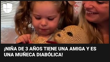 ‘Espeluznante Chloe’: una niña de 3 años se hace viral por su amistad con una muñeca diabólica