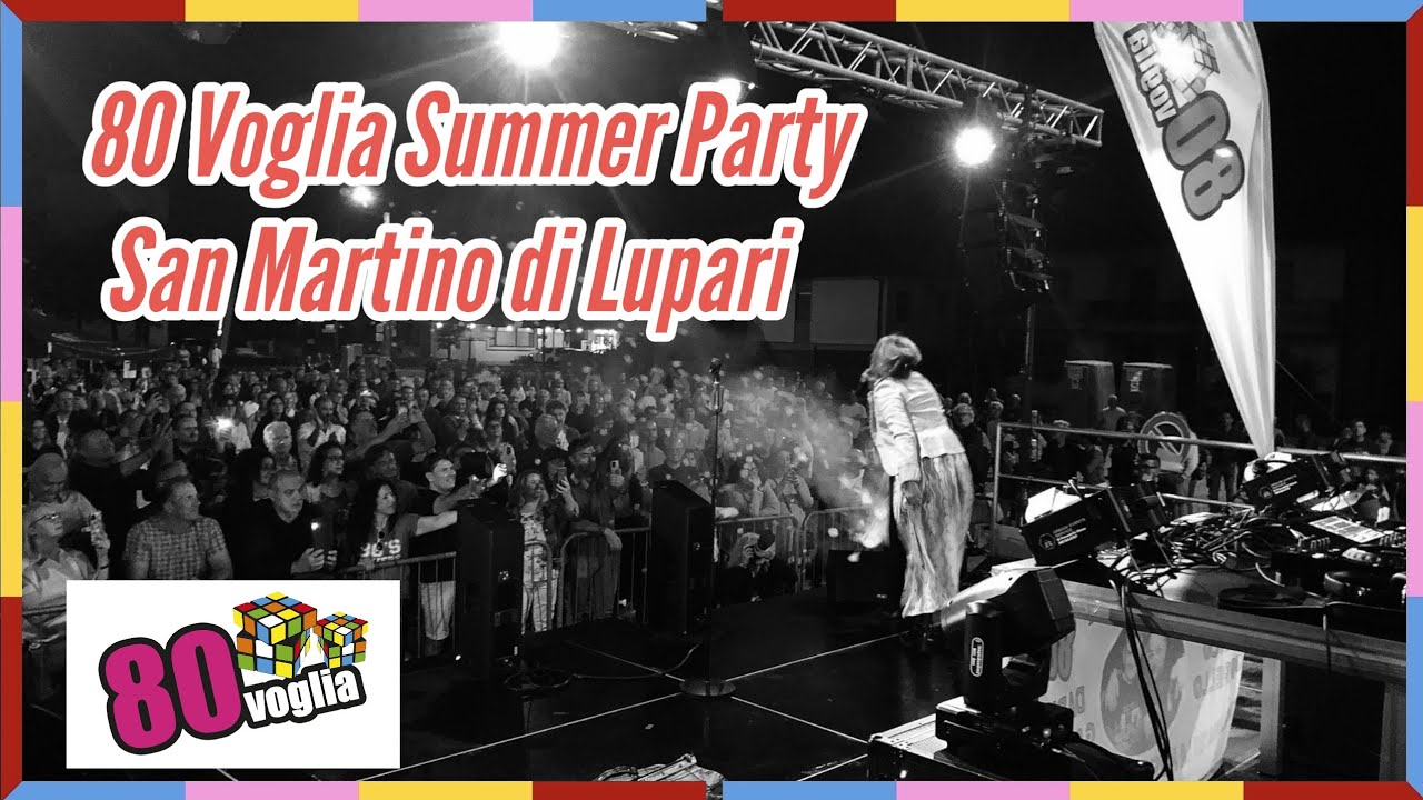 80 Voglia Summer Party - San Martino di Lupari 