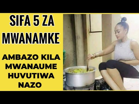 Video: Sifa Zipi Ambazo Mwanamke Lazima Awe Nazo Ili Kufanikiwa