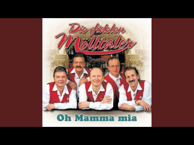 Fidelen Mölltaler - Oh Mamma Mia