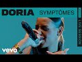 Doria  symptmes live  rounds  vevo