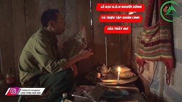 Lễ gọi hồn người sống và triệu tập quân lính của thầy mo người Thái | Lang Thang Điện Biên