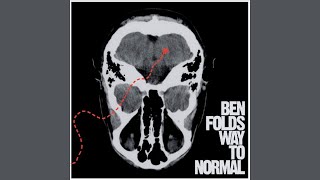 Watch Ben Folds Way To Normal video