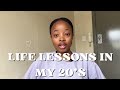 20 Life lessons I have learned in my 20’s