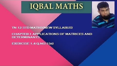 TN 12TH MATHS EXERCISE 1.4 Q NO 1(iii)  CHAPTER-1 APPLICATIONS OF MATRICES AND DETERMINANTS