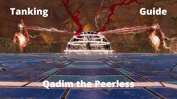 Qadim the Peerless tanking guide