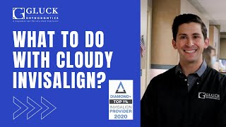 Cloudy Invisalign aligner? Here's what you should do!