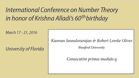 UF - Alladi 60 - Kannan Soundararajan &  Robert Lemke Oliver - Talk 2