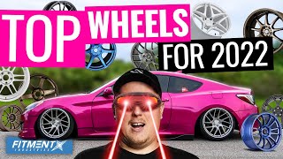 These Wheels Are Taking Over 2022!
