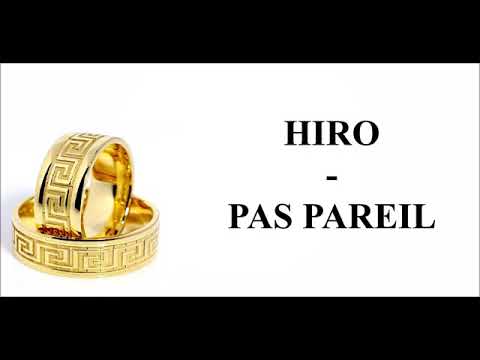 Paroles Hiro pas pareil