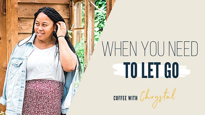 When You Need to Let Go