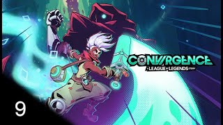 Let's Play! - Convergence: A League of Legends Story - Part 9