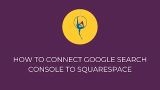 How to connect squarespace to search console