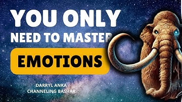 Bashar Teaches A SIMPLE TECHNIQUE To MASTER Emotions | Channeled by Darryl Anka
