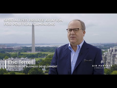 Specialized Private Aviation for Political Campaigns with Eric Terrell | Air Partner