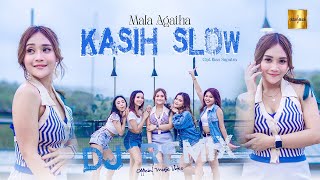 Mala Agatha - Kasih Slow