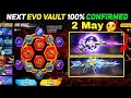 100% CONFIRM NEXT EVO VAULT FREE FIRE MAY MONTH 2026 | NEW EVO GUN SKIN FF 2 MAY EVENT