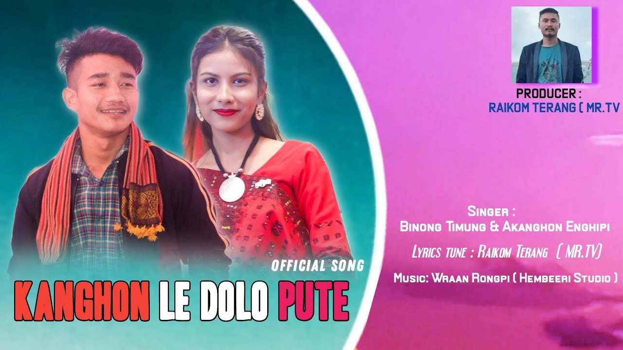 Kanghong le Dolo pute  Official Song