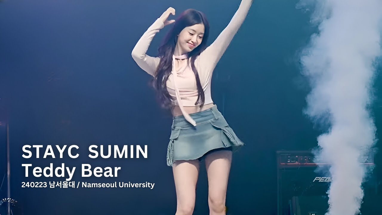 240223 스테이씨 수민 'Teddy Bear' (STAYC SUMIN Fancam) 직캠 @남서울대 OT by DaftTaengk